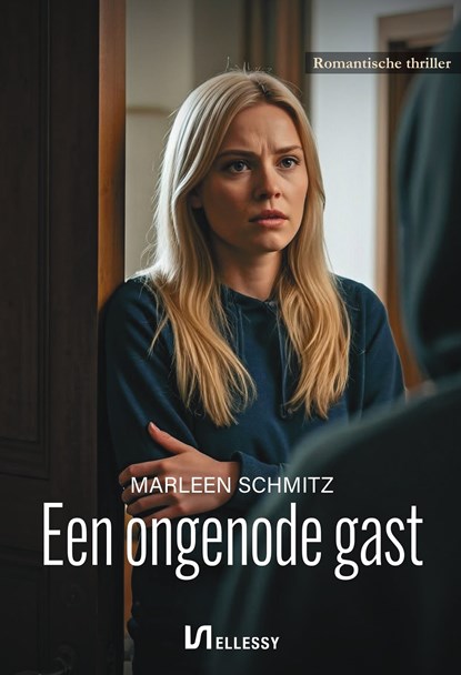 Een ongenode gast, Marleen Schmitz - Ebook - 9789464936605