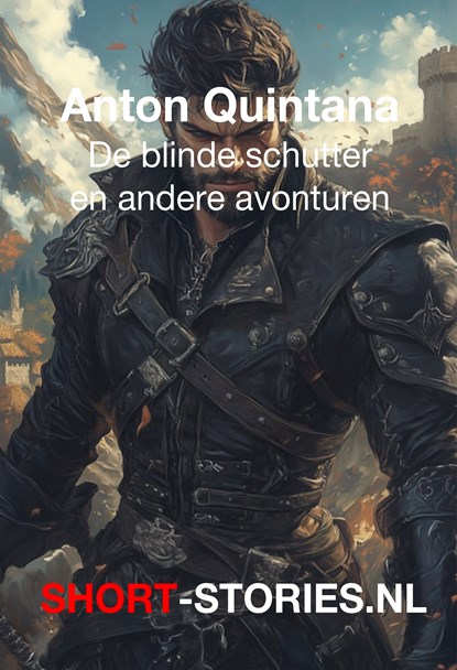 De blinde schutter en andere avonturen, Anton Quintana - Ebook - 9789464936674