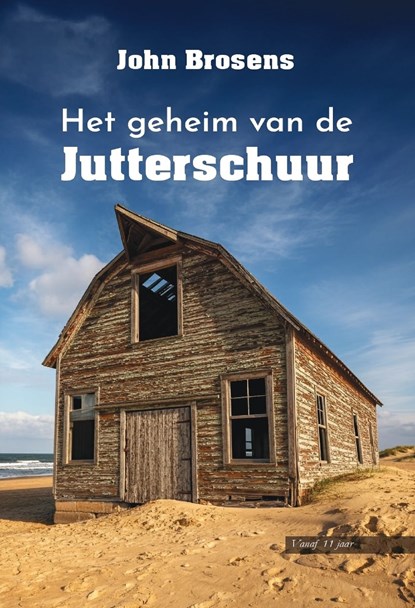 Het geheim van de Jutterschuur, John Brosens - Ebook - 9789464936841