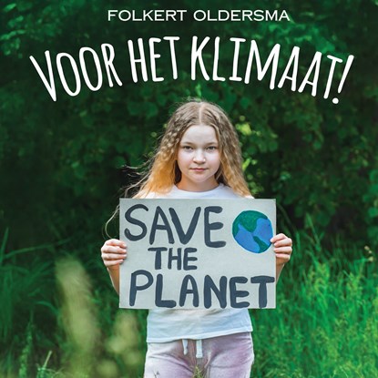 Voor het klimaat!, Folkert Oldersma - Luisterboek MP3 - 9789464937077