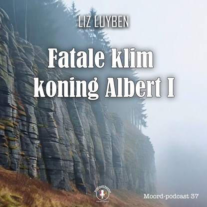 Fatale klim koning Albert I, Liz Luyben - Luisterboek MP3 - 9789464937978