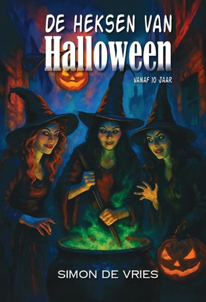 De heksen van Halloween, Simon de Vries - Paperback - 9789464938258