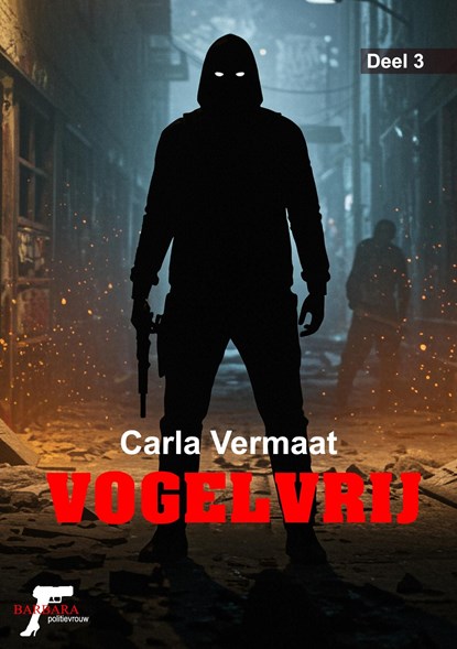 Vogelvrij, Carla Vermaat - Ebook - 9789464938296