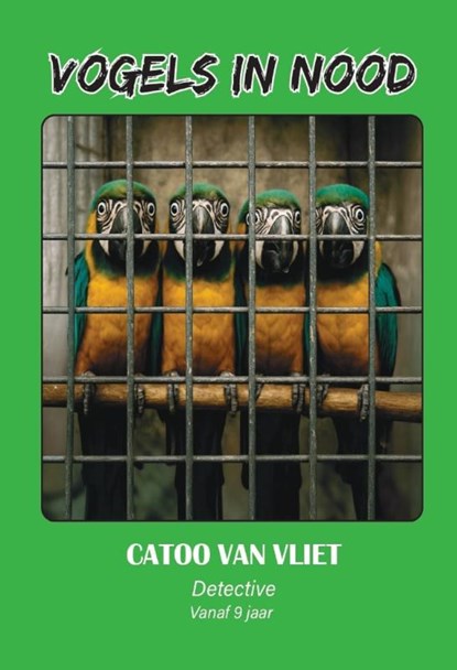 Vogels in nood, Catoo van Vliet - Paperback - 9789464939125