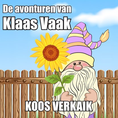 De avonturen van Klaas Vaak, Koos Verkaik - Luisterboek MP3 - 9789464939347