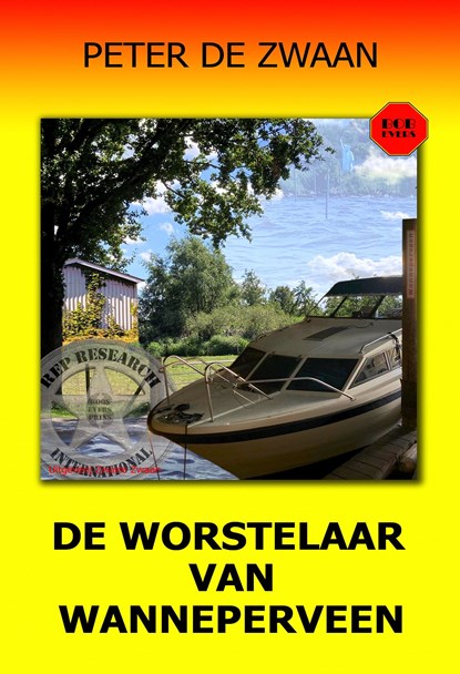 De worstelaar van Wanneperveen, Peter de Zwaan - Ebook - 9789464939491