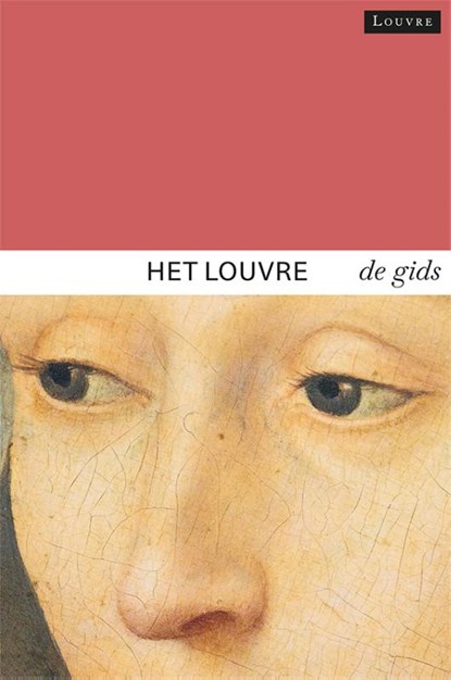 Het Louvre, Dominique De Font-Réaulx - Paperback - 9789464941173