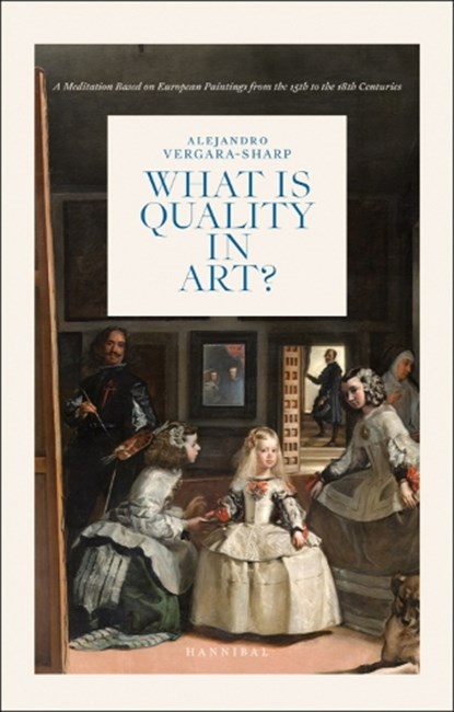 What is quality in art?, Alejandro Vergara Sharp - Gebonden - 9789464941197