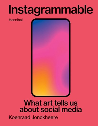 Instagrammable, Koenraad Jonckheere - Gebonden - 9789464941531