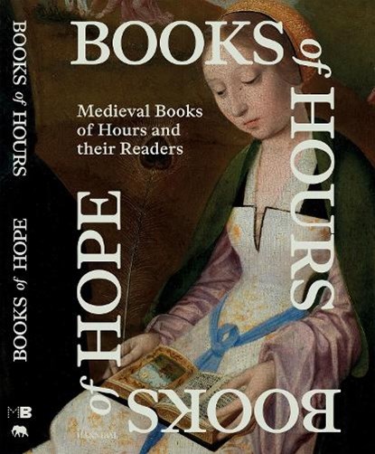 Books of Hours Books of Hope, Evelien Hauwaert ; Emma De Nil ; Caroline Van Cauwenberge - Gebonden - 9789464941951