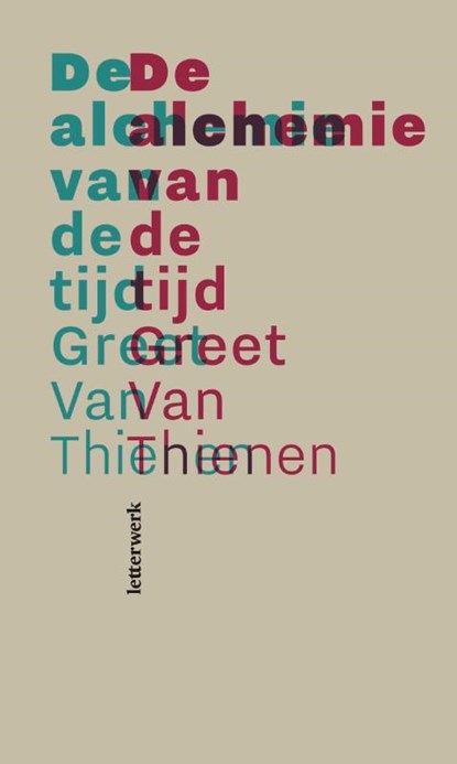 De alchemie van de tijd, Greet van Thienen - Paperback - 9789464943511