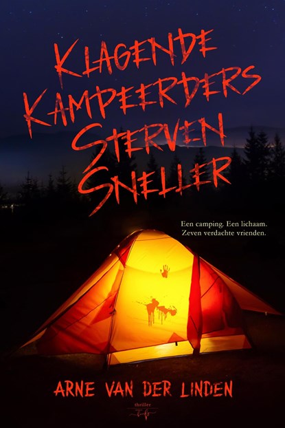 Klagende kampeerders sterven sneller, Arne Van der Linden - Ebook - 9789464945140