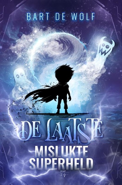 De Laatste Mislukte Superheld, Bart De Wolf - Gebonden - 9789464945232