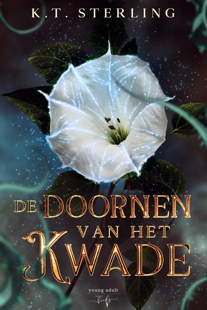 De Doornen van het Kwade, K.T. Sterling - Gebonden - 9789464945256