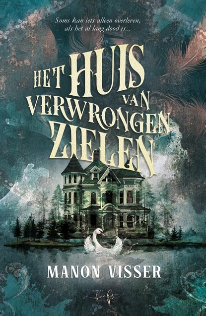 Het huis van Verwrongen Zielen, Manon Visser - Ebook - 9789464945898