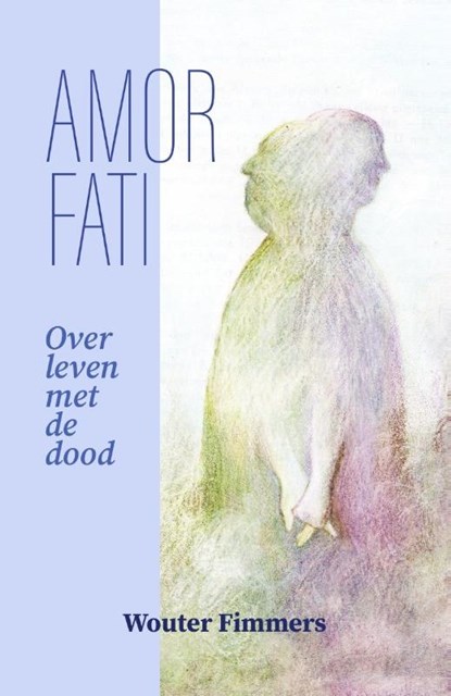 Amor fati, Wouter Fimmers - Gebonden - 9789464949469