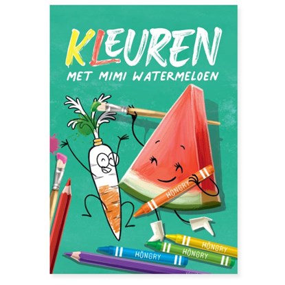 Kleuren met Mimi Watermeloen, HÖNGRY - Paperback - 9789464982602