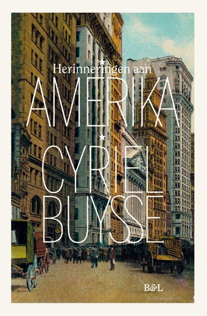 Herinneringen aan Amerika, Cyriel Buysse - Gebonden - 9789464983043