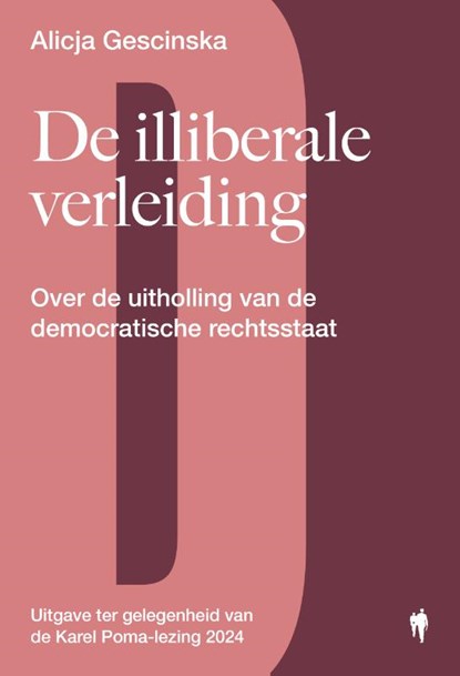 De illiberale verleiding, Alicja Gescinska - Paperback - 9789464983852