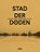 Stad der doden, Guy Cardeynaels - Paperback - 9789464984231