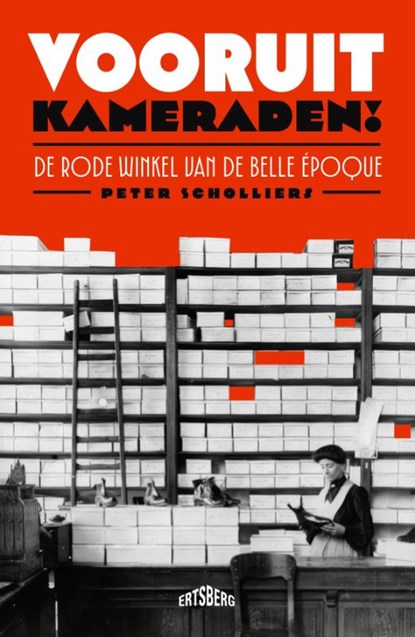 Vooruit, kameraden!, Peter Scholliers - Paperback - 9789464984446