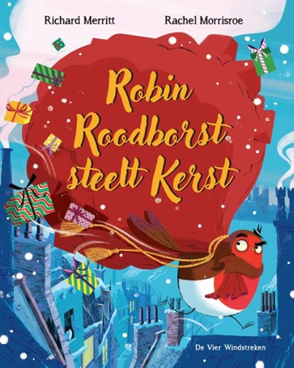 Robin Roodborst steelt Kerst, Rachel Morrisroe - Gebonden - 9789465000060