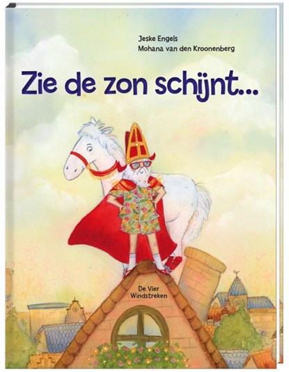 Zie de zon schijnt, Mohana van den Kroonenberg - Gebonden - 9789465000091