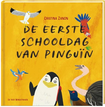 De eerste schooldag van Pinguïn, Cristina Zanon - Gebonden - 9789465000473