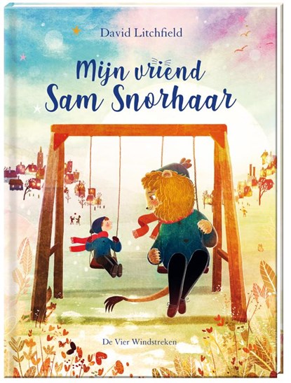 Mijn vriend Sam Snorhaar, David Litchfield - Gebonden - 9789465000480