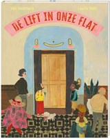 De lift in onze flat - Laura Gehl - 9789465000589