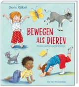 Bewegen als dieren - Doris Rübel - 9789465000770
