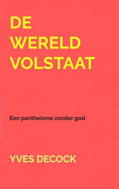 De wereld volstaat, Yves Decock - Ebook - 9789465010090