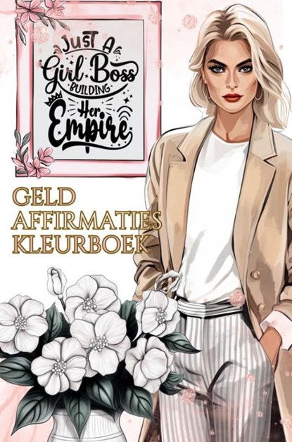Geld Affirmaties Kleurboek voor Volwassen – Kleuren voor Volwassenen – Master your mindset en Manifesteren, Isla Kleurboeken voor Volwassenen - Paperback - 9789465010151