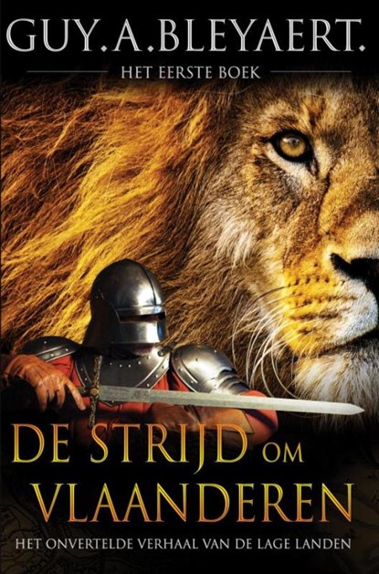 DE STRIJD OM VLAANDEREN, Guy Bleyaert - Paperback - 9789465010625