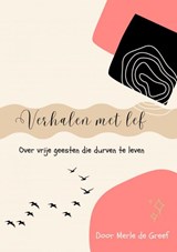 Verhalen met lef - Merle De Greef - 9789465011400