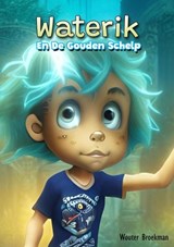 Waterik en de Gouden Schelp - Wouter Broekman - 9789465011462