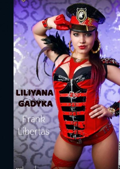 Liliyana Gadyka, Frank Libertas - Paperback - 9789465011790