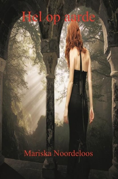 Hel op aarde, Mariska Noordeloos - Ebook - 9789465012018