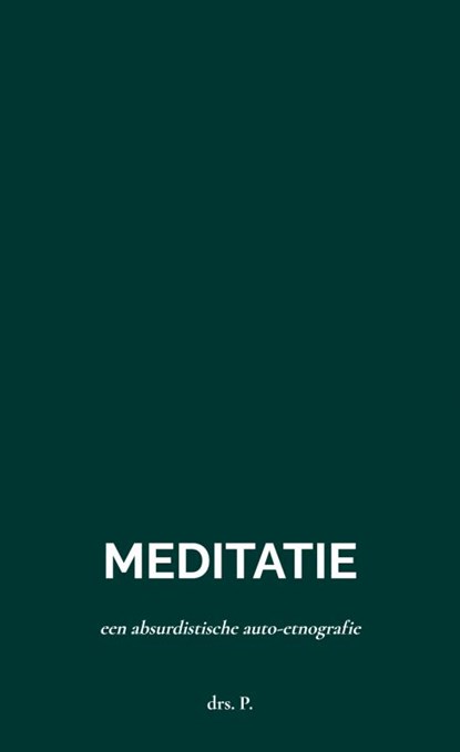 Meditatie, drs. P. - Paperback - 9789465012414