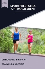 Sportprestaties optimaliseren - Thierry Maréchal - 9789465012995