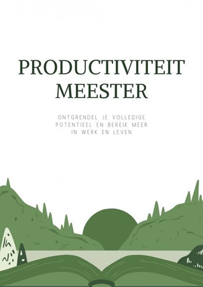 Productiviteit Meester, Zenify Essence - Ebook - 9789465013527