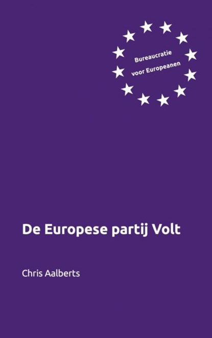 Bureaucratie voor Europeanen, Chris Aalberts - Paperback - 9789465013633