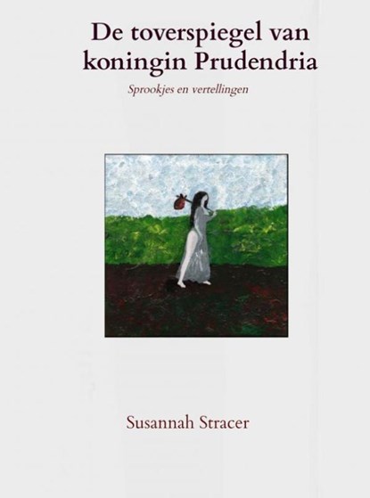 De toverspiegel van koningin Prudendria, Susannah Stracer - Gebonden - 9789465014562