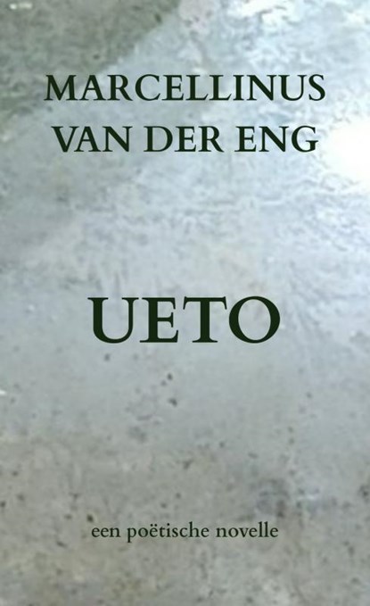 UETO, Marcellinus van der Eng - Paperback - 9789465015057