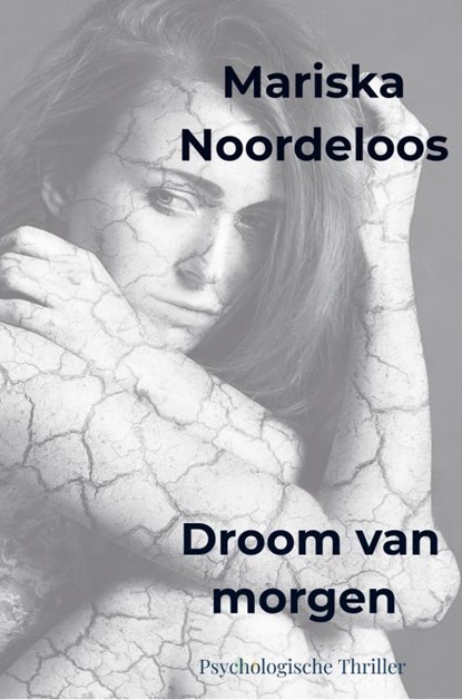 Droom van morgen, Mariska Noordeloos - Paperback - 9789465016436