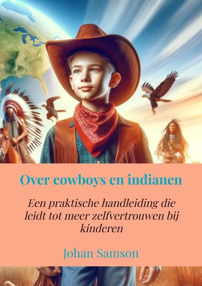 Over cowboys en indianen, Johan Samson - Paperback - 9789465016474