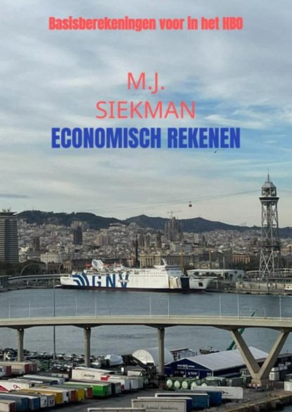 Economisch rekenen, M.J. Siekman - Paperback - 9789465016788