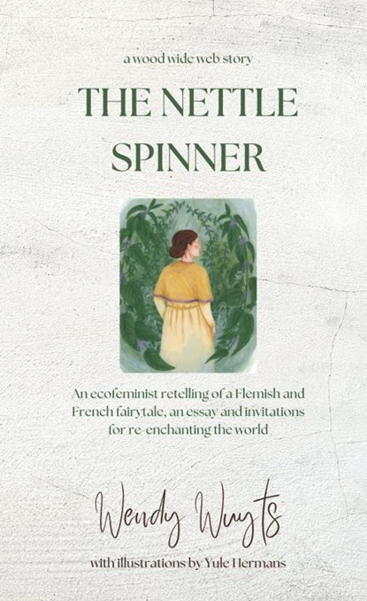 The Nettle Spinner, Wendy Wuyts - Paperback - 9789465018973