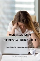 Omgaan met Stress & Burn-Out - DR. RANDY ROSO,  Ph.D. - 9789465019406