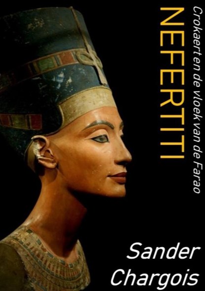 Nefertiti, Sander Chargois - Paperback - 9789465019574
